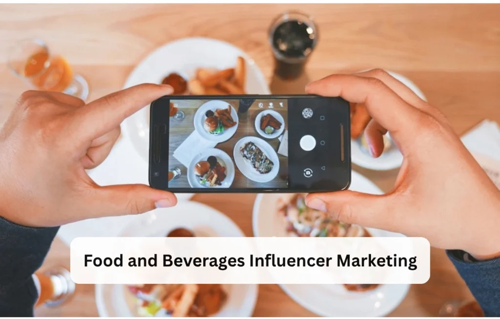 Food and Beverages Influencer Marketing